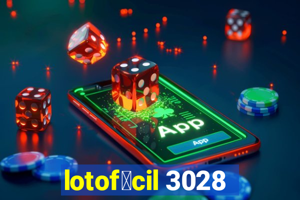 lotof谩cil 3028