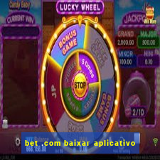 bet .com baixar aplicativo