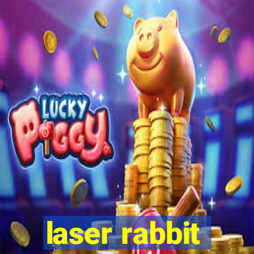 laser rabbit