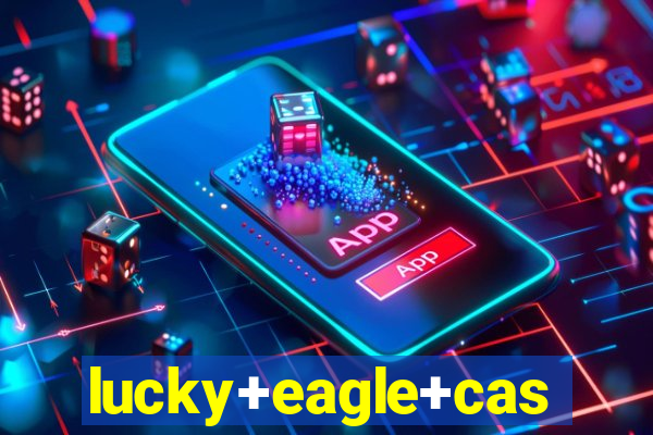 lucky+eagle+casino+hotel+12888+188th+avenue+sw