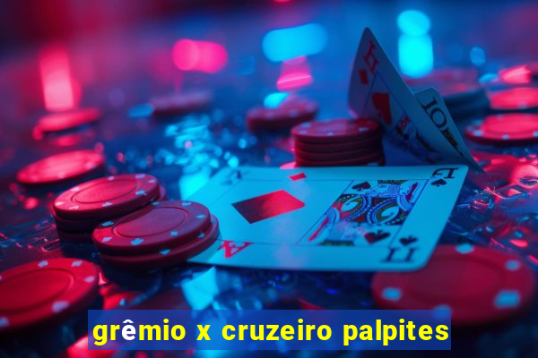 grêmio x cruzeiro palpites