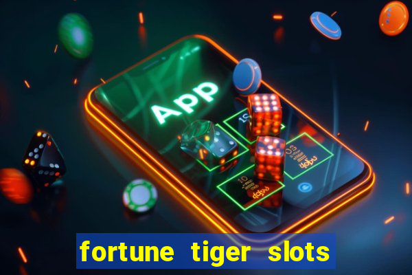 fortune tiger slots paga mesmo