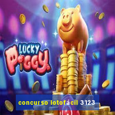 concurso lotofácil 3123