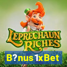 B?nus1xBet