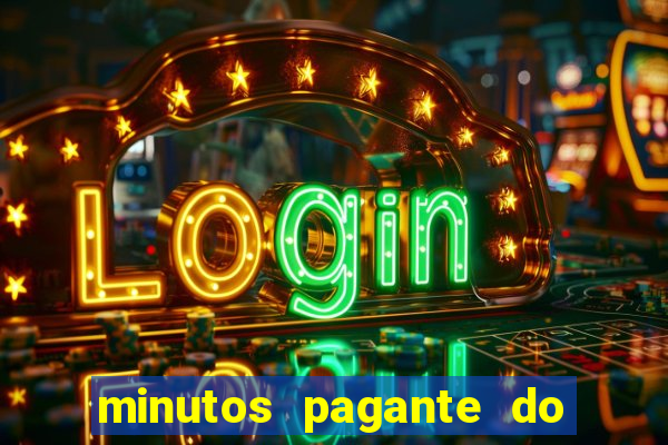 minutos pagante do fortune tiger