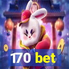 170 bet