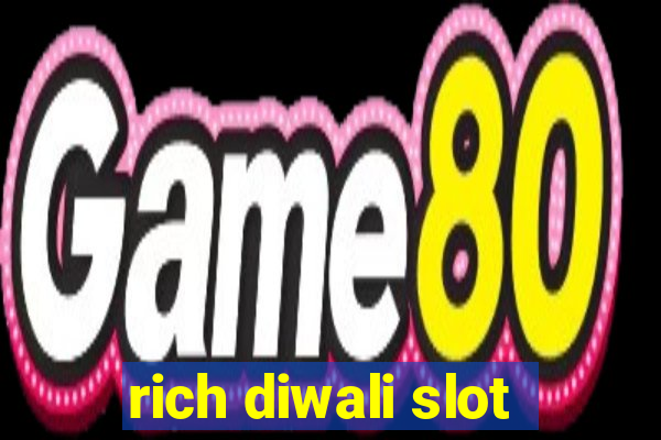 rich diwali slot