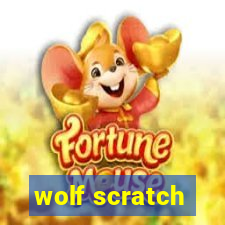 wolf scratch