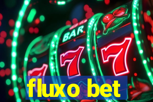 fluxo bet