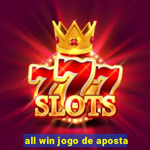 all win jogo de aposta