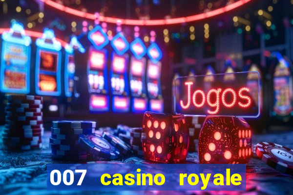 007 casino royale hd legendado