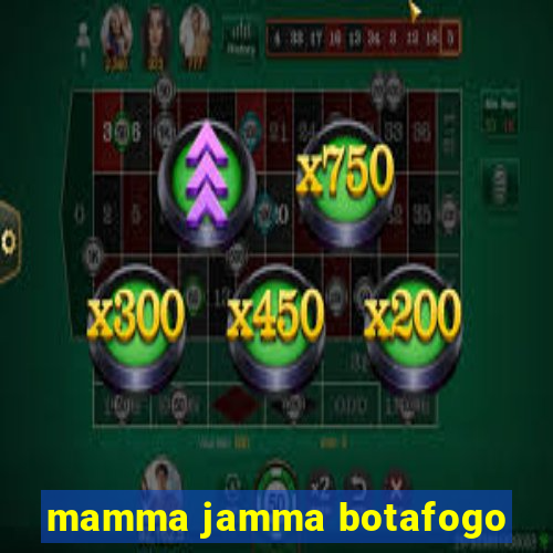 mamma jamma botafogo