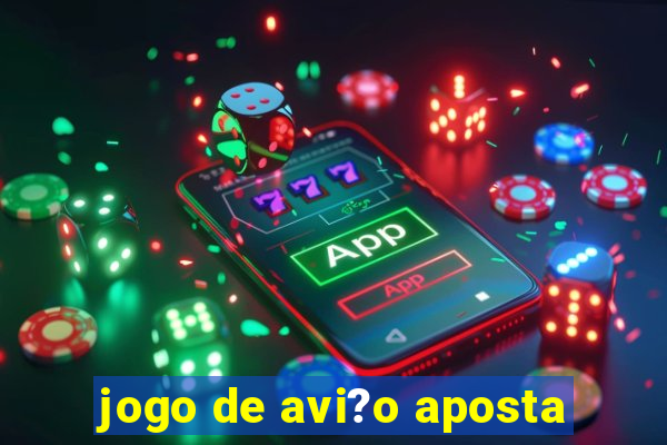 jogo de avi?o aposta