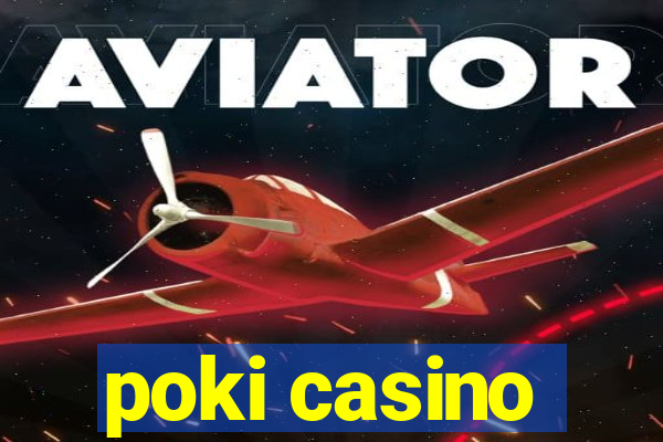 poki casino