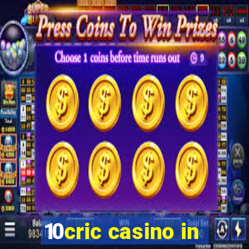 10cric casino in