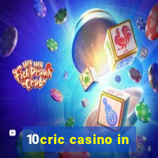 10cric casino in