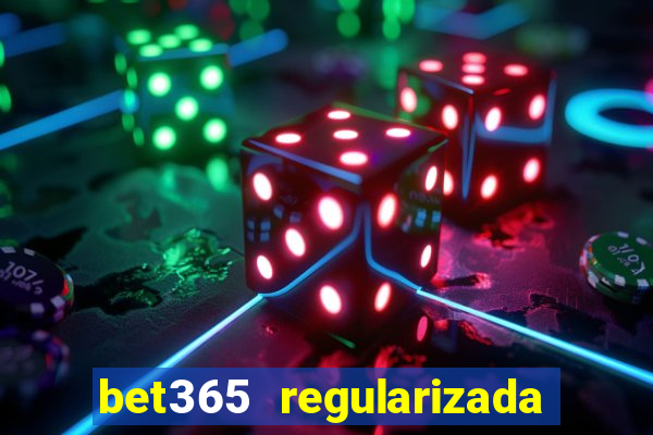 bet365 regularizada no brasil