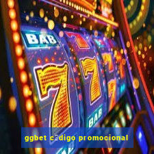 ggbet c贸digo promocional