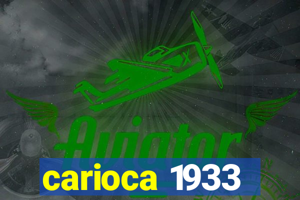 carioca 1933