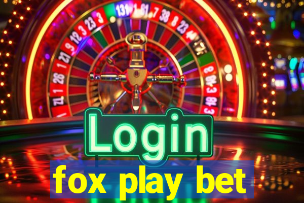 fox play bet