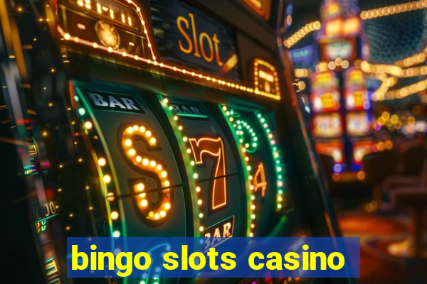 bingo slots casino