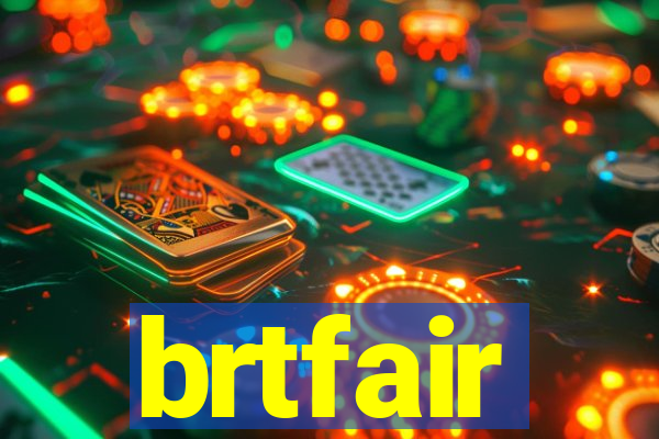 brtfair