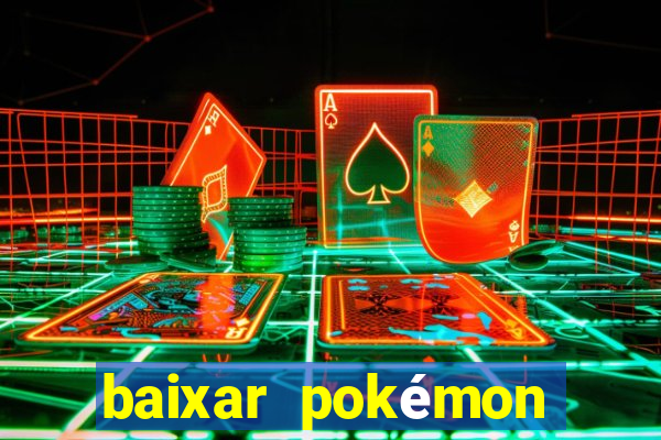 baixar pokémon mundos elementais