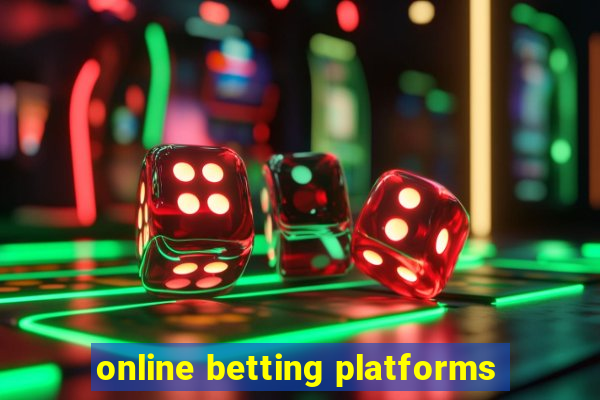 online betting platforms