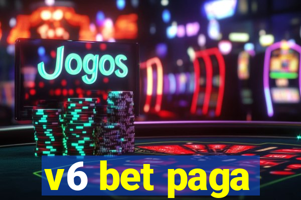 v6 bet paga