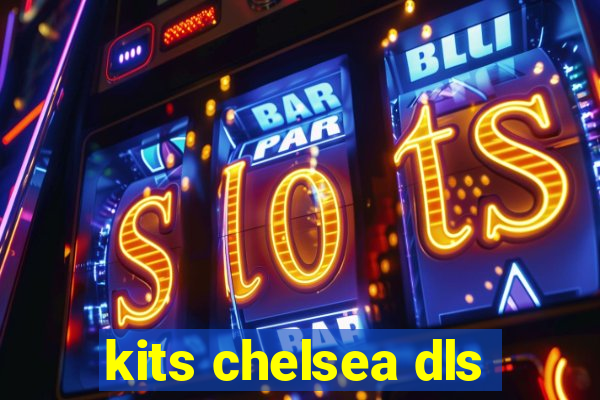 kits chelsea dls