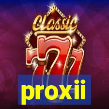 proxii