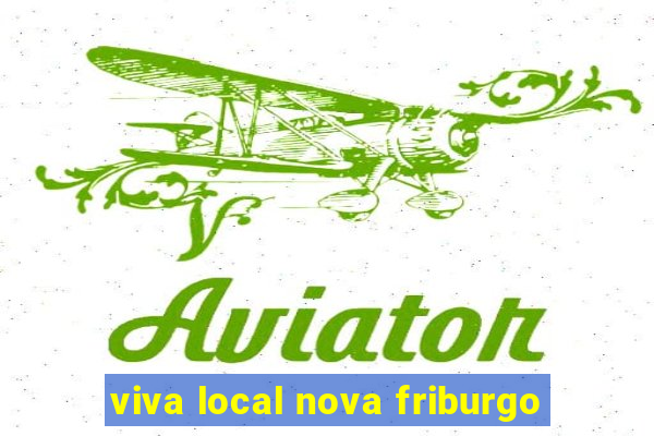 viva local nova friburgo