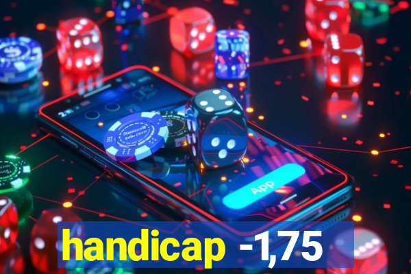 handicap -1,75