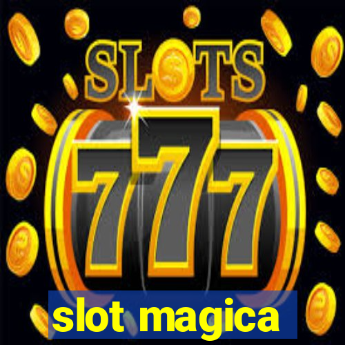 slot magica