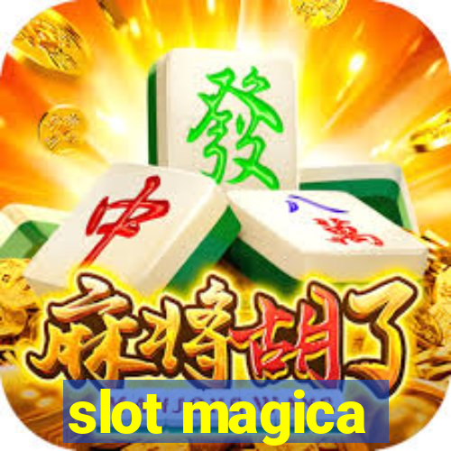 slot magica