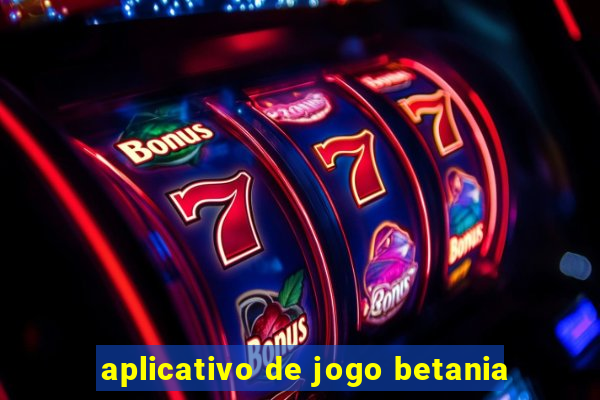 aplicativo de jogo betania