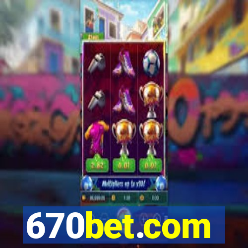 670bet.com