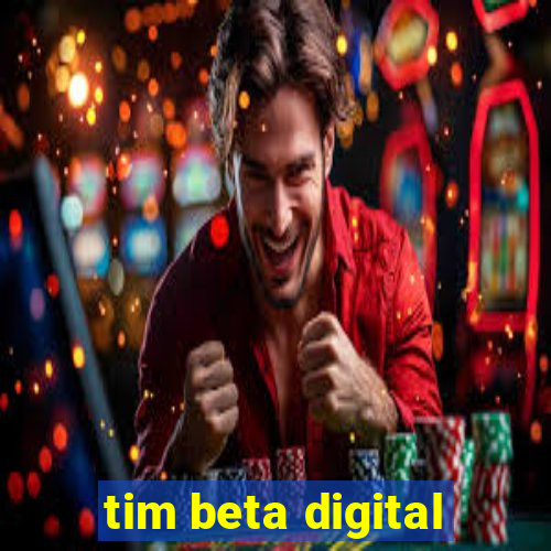 tim beta digital