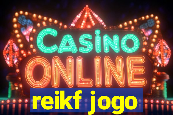 reikf jogo