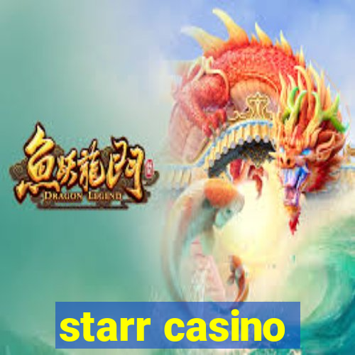 starr casino