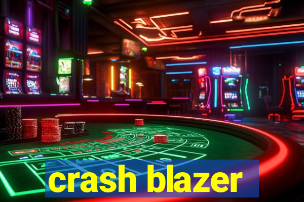 crash blazer