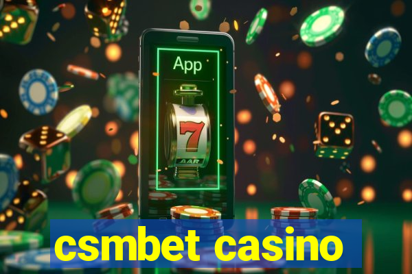 csmbet casino