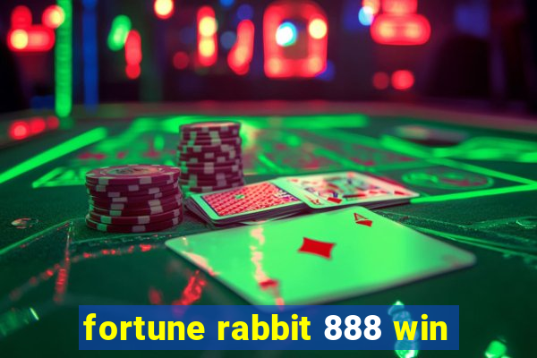 fortune rabbit 888 win