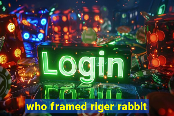 who framed riger rabbit