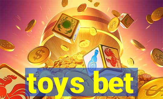 toys bet