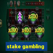 stake gambling