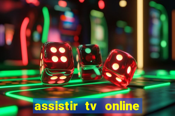 assistir tv online grátis no pc