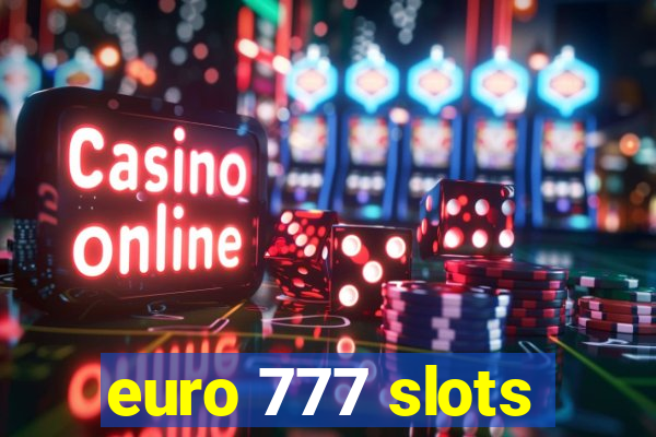 euro 777 slots