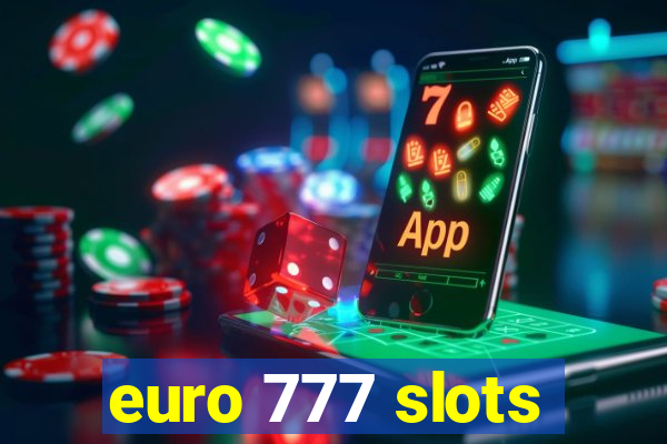 euro 777 slots