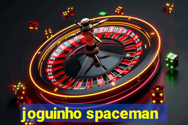 joguinho spaceman